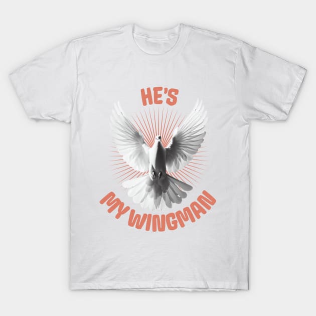 He's My Wingman T-Shirt by Church Store